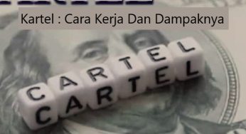 Kartel : Cara Kerja Dan Dampaknya
