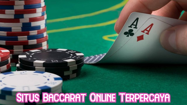 Situs Baccarat Online Terpercaya